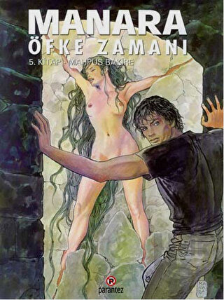 Manara: Öfke Zamanı / 5. Kitap - Mahpus Bakire