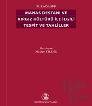 Manas Destanı ve Kırgız Kültürüyle İlgili Tespit ve Tahliller - Halkki