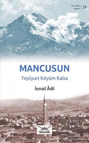 Mancusun Yeşilyurt Köyüm Kalsa