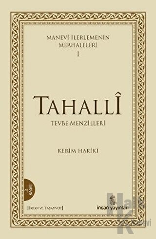 Manevi İlerlemenin Merhaleleri 1: Tahalli