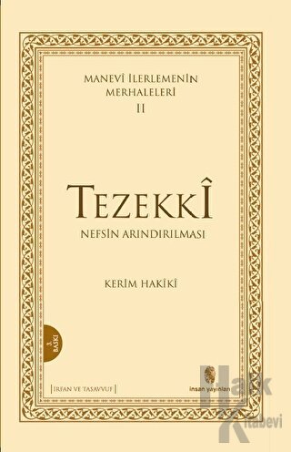 Manevi İlerlemenin Merhaleleri 2: Tezekki