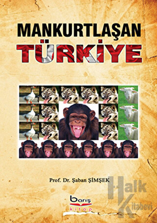 Mankurtlaşan Türkiye - Halkkitabevi