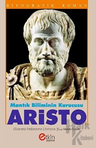 Mantık Bilimin Kurucusu - Aristo