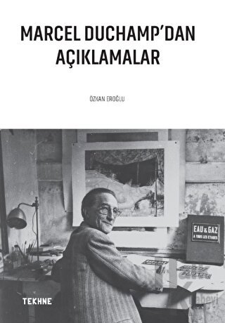 Marcel Duchamp’dan Açıklamalar