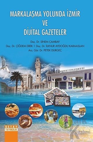 Markalaşma Yolunda İzmir ve Dijital Gazeteler