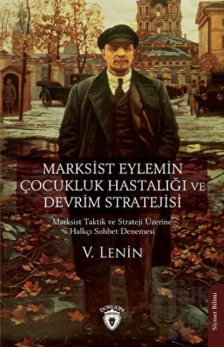 Marksist Eylemin Çocukluk Hastalığı ve Devrim Stratejisi - Halkkitabev