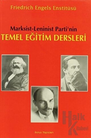 Marksist - Leninist Parti’nin Temel Eğitim Dersleri