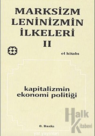 Marksizm, Leninizmin İlkeleri Cilt: 2 Kapitalizmin Ekonomi Politiği