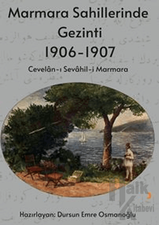 Marmara Sahillerinde Gezinti 1906-1907