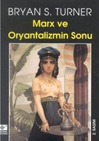 Marx ve Oryantalizmin Sonu