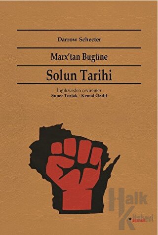 Marx'tan Bugüne Solun Tarihi