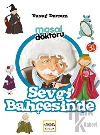 Masal Doktoru - Sevgi Bahçesinde