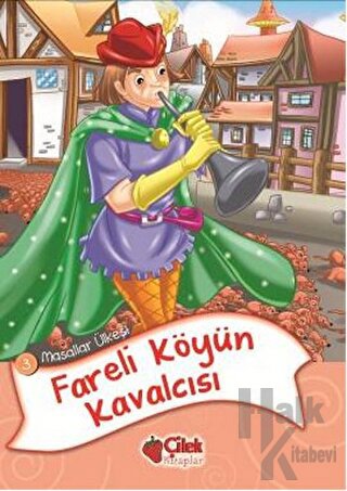 Masallar Ülkesi 3 - Fareli Köyün Kavalcısı