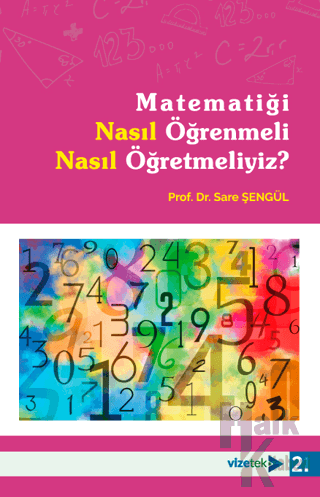 Matematiği Nasıl Öğrenmeli Nasıl Öğretmeliyiz?