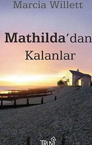 Mathilda’dan Kalanlar