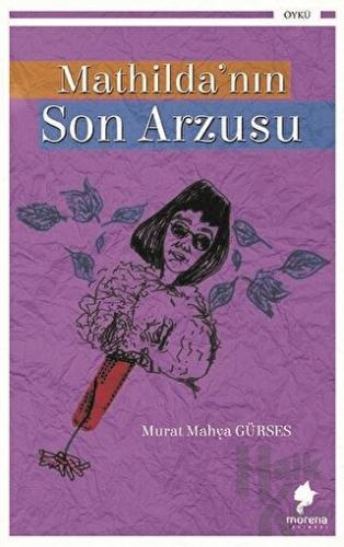 Mathilda’nın Son Arzusu