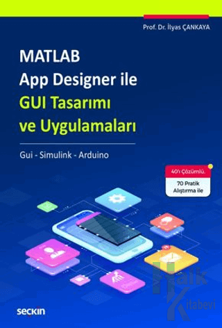 Matlab App Designer ile GUI Tasarımı ve Uygulamaları