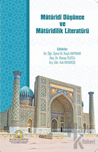 Matüridi Düşünce ve Matüridilik Literatürü - Halkkitabevi