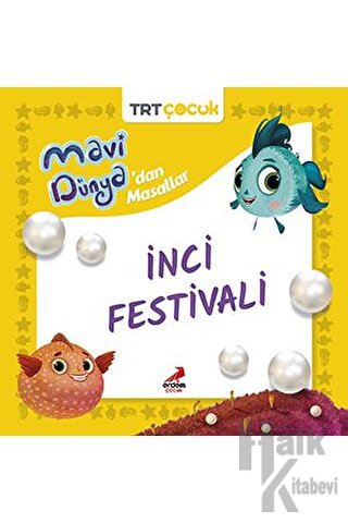 Mavi Dünya’dan Masallar- İnci Festivali