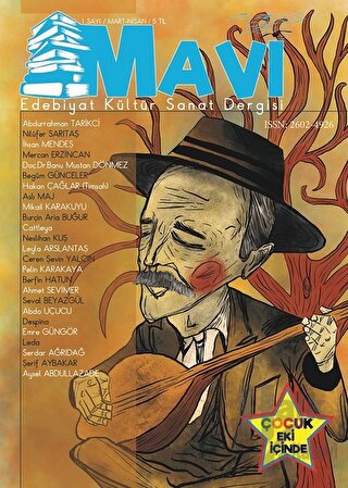 Mavi Edebiyat Kültür Sanat Dergisi Sayı: 1 Mart - Nisan