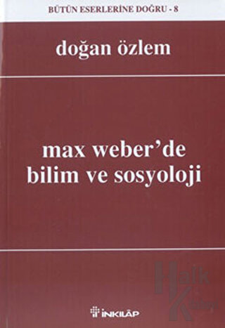 Max Weber’de Bilim ve Sosyoloji