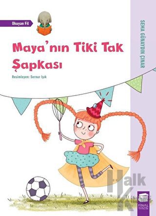 Maya'nın Tiki Tak Şapkası - Okuyan Fil