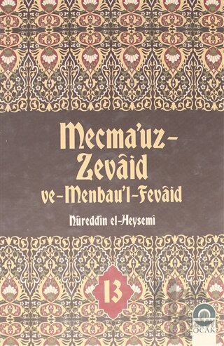 Mecma'uz Zevaid ve Menbau'l Fevaid Cilt: 13