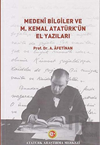 Medeni Bilgiler ve M. Kemal Atatürk'ün El Yazıları - Halkkitabevi