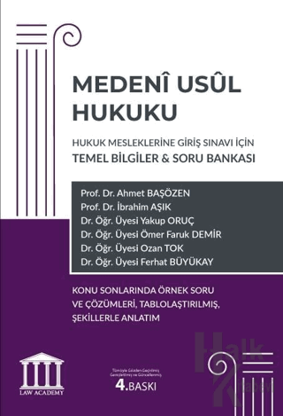 Medeni Usul Hukuku - Hukuk Mesleklerine Giriş Sınavı İçin Temel Bilgiler ve Soru Bankası