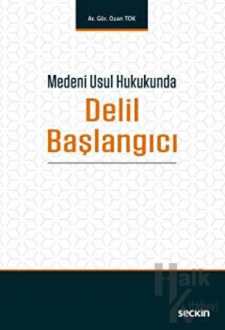 Medeni Usul Hukukunda Delil Başlangıcı