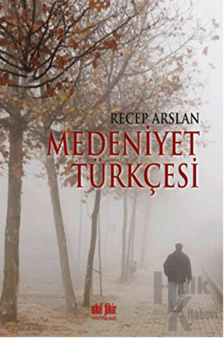 Medeniyet Türkçesi - Halkkitabevi