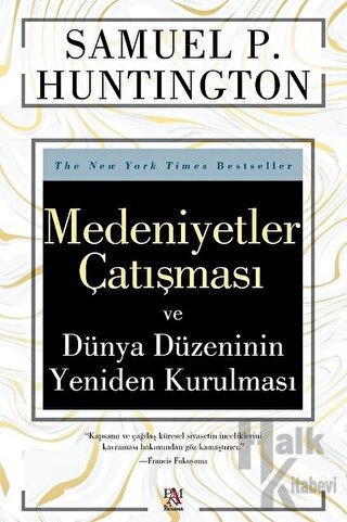 Medeniyetler Çatışması ve Dünya Düzeninin Yeniden Kurulması