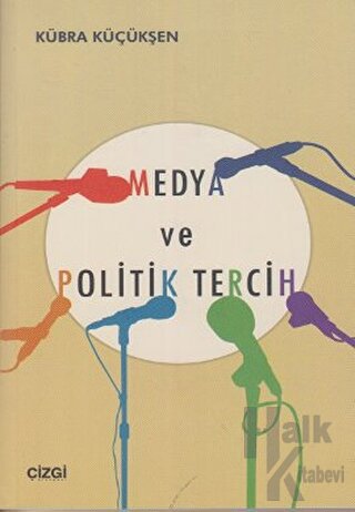 Medya ve Politik Tercih - Halkkitabevi