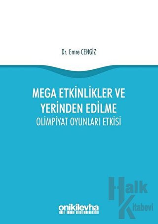 Mega Etkinlikler ve Yerinden Edilme