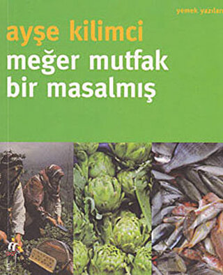 Meğer Mutfak Bir Masalmış