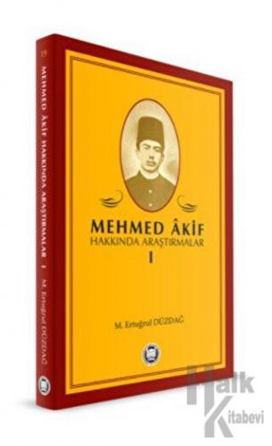 Mehmed Akif Hakkında Araştırmalar 1