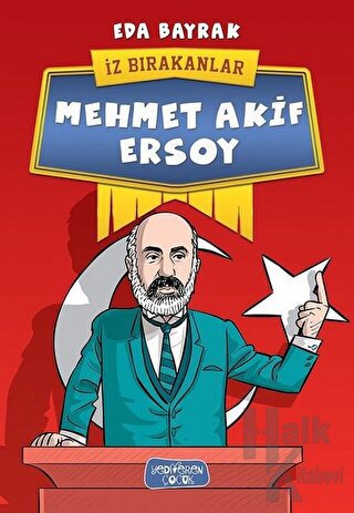 Mehmet Akif Ersoy - İz Bırakanlar - Halkkitabevi