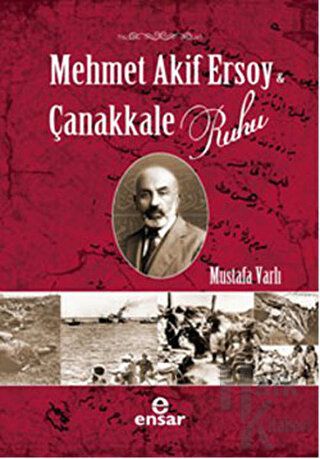 Mehmet Akif Ersoy ve Çanakkale Ruhu - Halkkitabevi