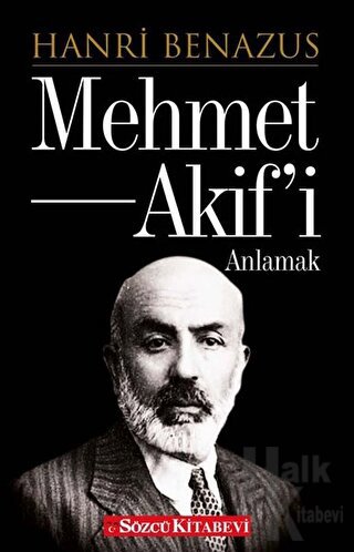 Mehmet Akif’i Anlamak