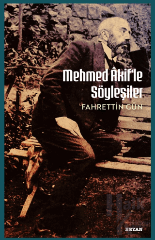 Mehmet Akif'le Söyleşiler - Halkkitabevi