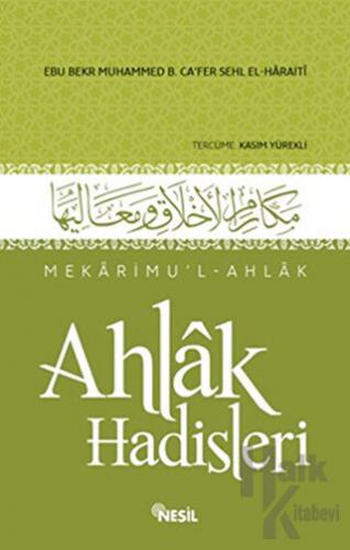 Mekarimu’l-Ahlak - Ahlak Hadisleri (Ciltli)