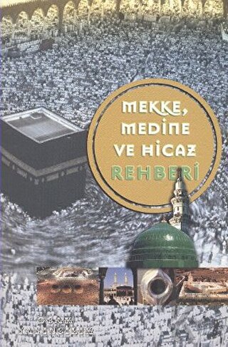 Mekke, Medine ve Hicaz Rehberi