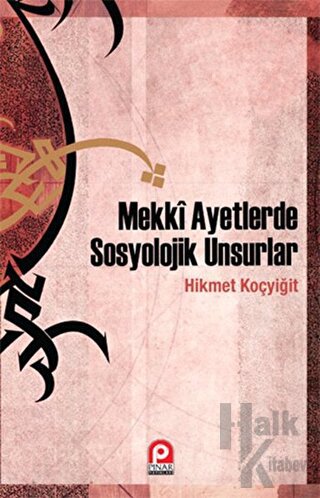 Mekki Ayetlerde Sosyolojik Unsurlar