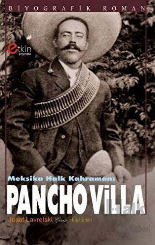 Meksika Halk Kahramanı - Pancho Villa