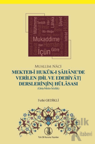 Mekteb-i Hukuk-ı Şahane'de Verilen (Dil ve Edebiyat Derslerinin) Hülas