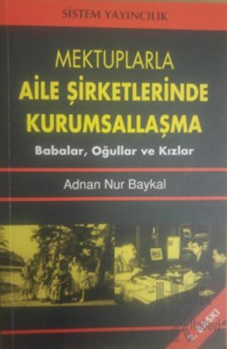 Mektuplarla Aile Şirketlerinde Kurumsallaşma