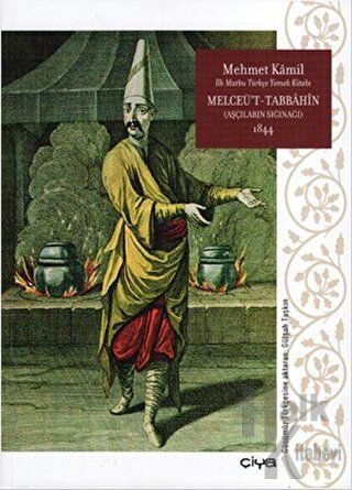 Melceü't-Tabbahin - Aşcıların Sığınağı 1844 (Ciltsiz)