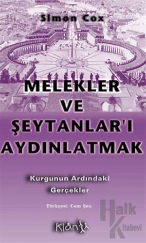 Melekler ve Şeytanlar’ı Aydınlatmak Kurgunun Altındaki Gerçekler