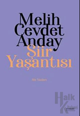 Melih Cevdet Anday: Şiir Yaşantısı