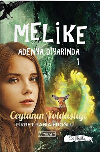 Melike Adenya Diyarında 1: Ceylanın Yoldaşlığı - Halkkitabevi